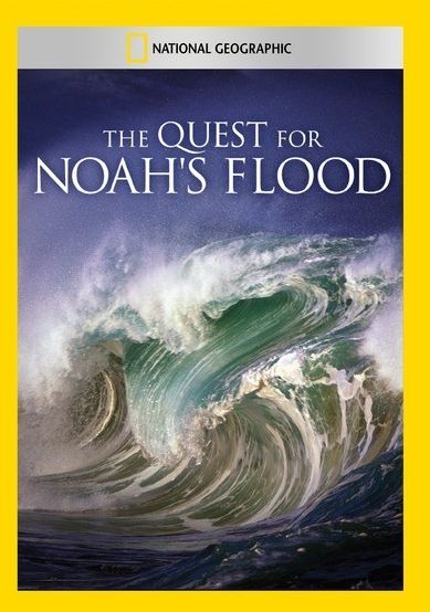 National Geographic: The Quest for Noah's Flood