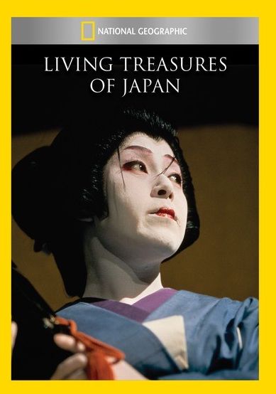 National Geographic: Living Treasures of Japan