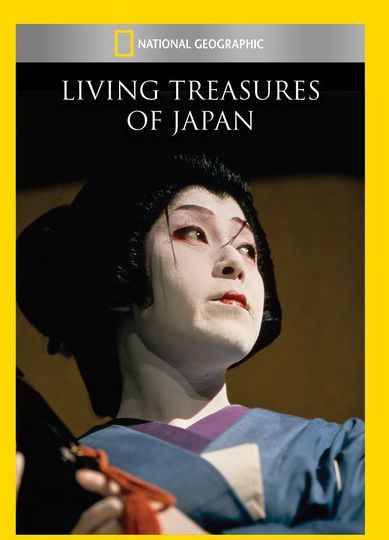 National Geographic: Living Treasures of Japan