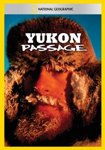 National Geographic: Yukon Passage