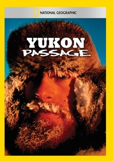 National Geographic: Yukon Passage