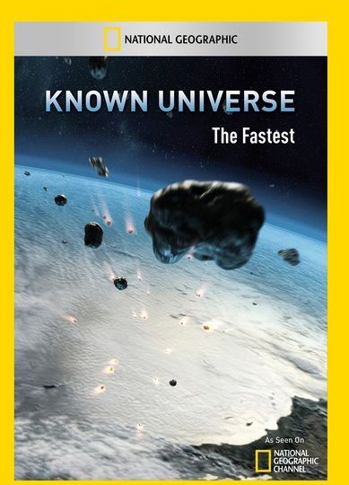 Known Universe: The Fastest