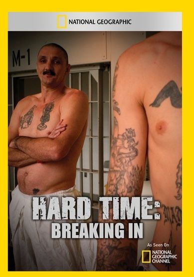 Hard Time: Breaking In