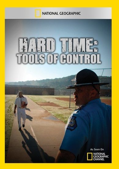 Hard Time: Tools of Control