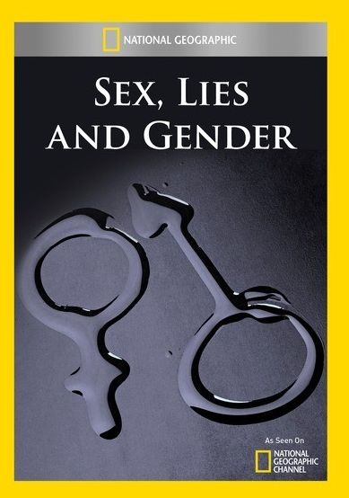 Sex, Lies and Gender