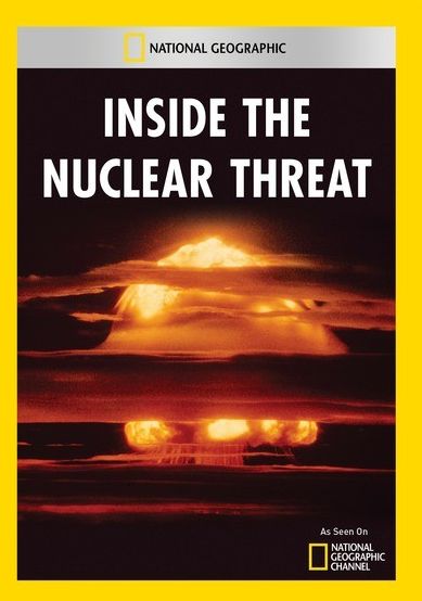 Inside the Nuclear Threat
