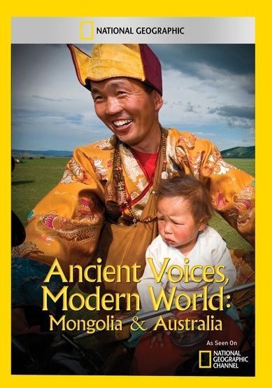 Ancient Voices, Modern World: Mongolia & Australia
