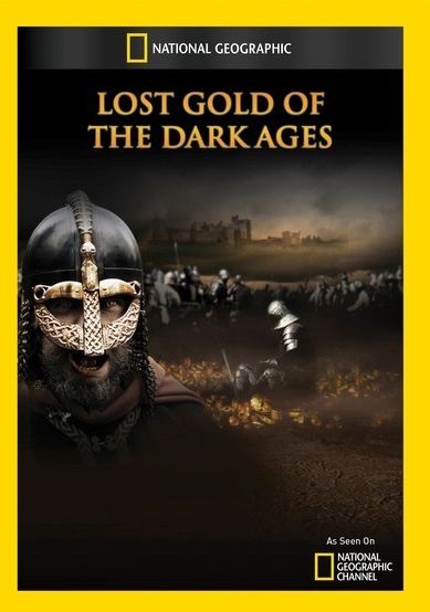 National Geographic: Lost Gold of the Dark Ages