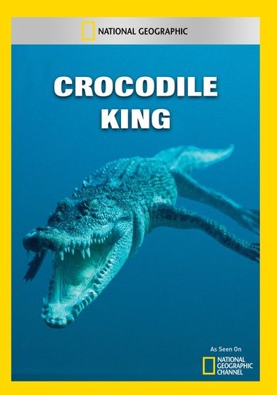 National Geographic: Crocodile King