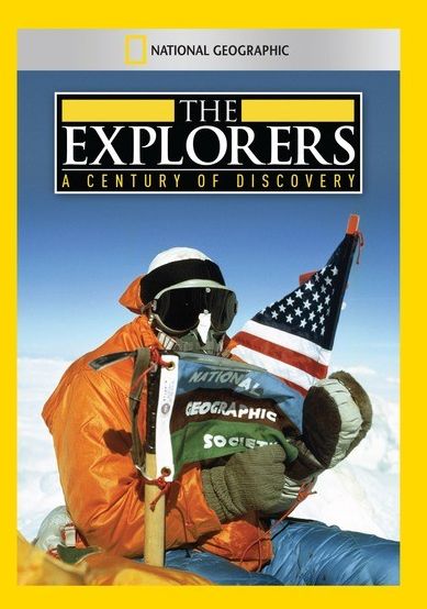 Explorers: A Century of Discovery