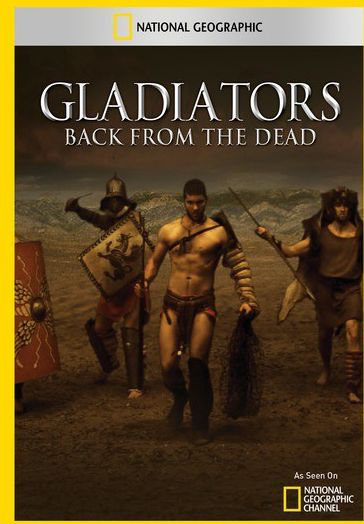 Gladiators Back from the Dead