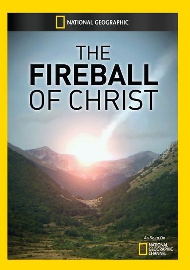 The Fireball of Christ