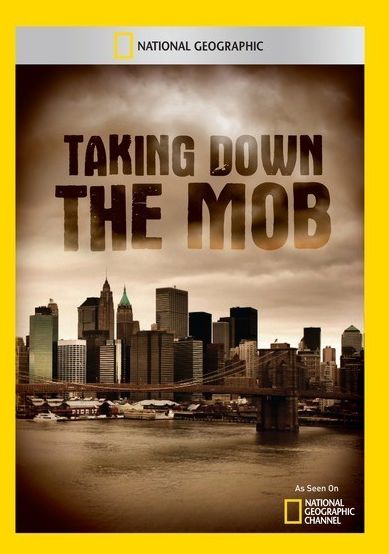 Taking Down the Mob