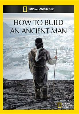 How to Build An Ancient Man