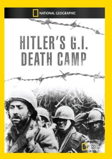 Hitler's G.I. Death Camp