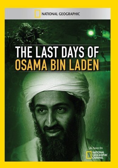 The Last Days of Osama Bin Laden