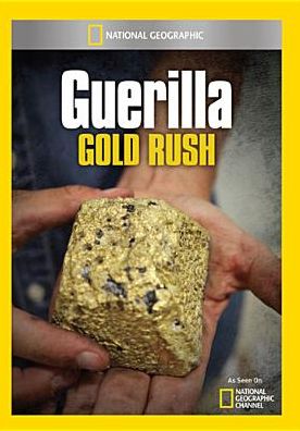 Guerilla Gold Rush