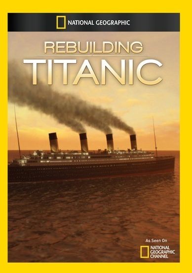 Rebuilding Titanic