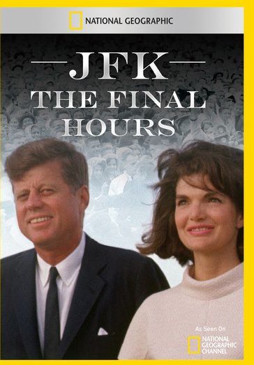 JFK: The Final Hours