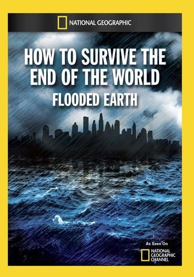 How to Survive the End of the World: Flooded Earth