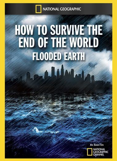How to Survive the End of the World: Flooded Earth