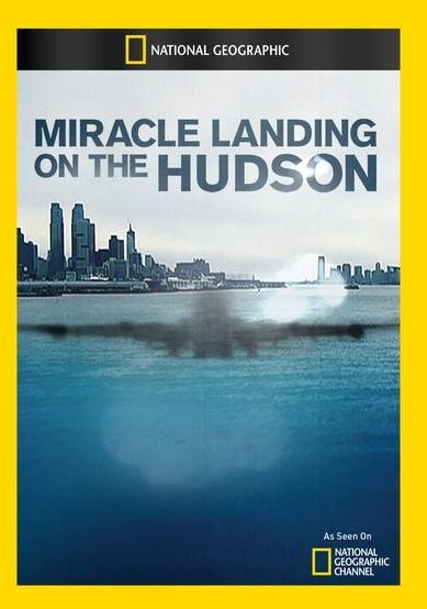 National Geographic: Miracle Landing on the Hudson