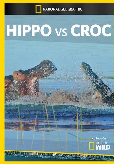 National Geographic: Hippo vs. Croc