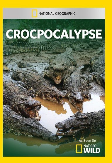 National Geographic: Crocpocalypse