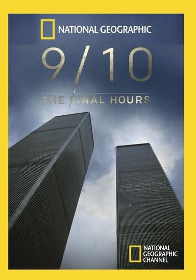 National Geographic: 9/10 - The Final Hours