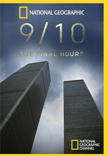 National Geographic: 9/10 - The Final Hours