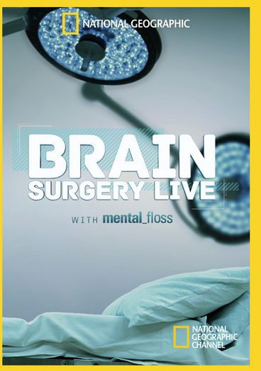 Brain Surgery Live with Mental Floss