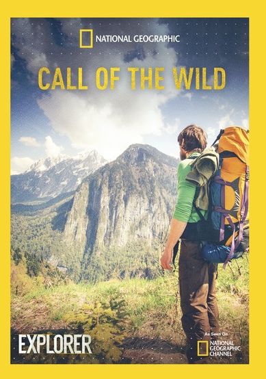 National Geographic Explorer: Call of the Wild