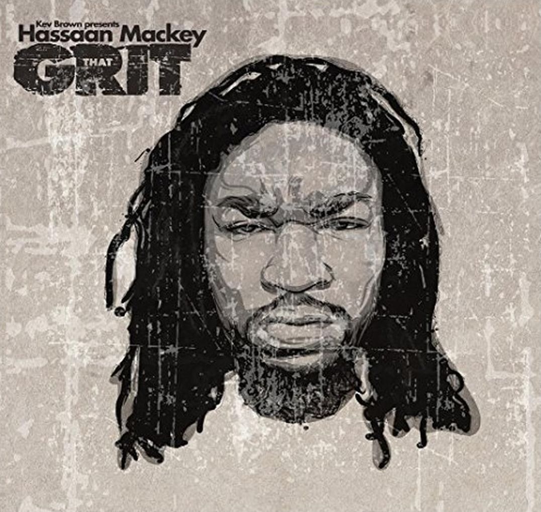 Grit (Kev Brown Presents Hassaan Mackey)