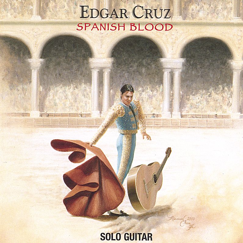 Edgar Cruz: Spanish Blood