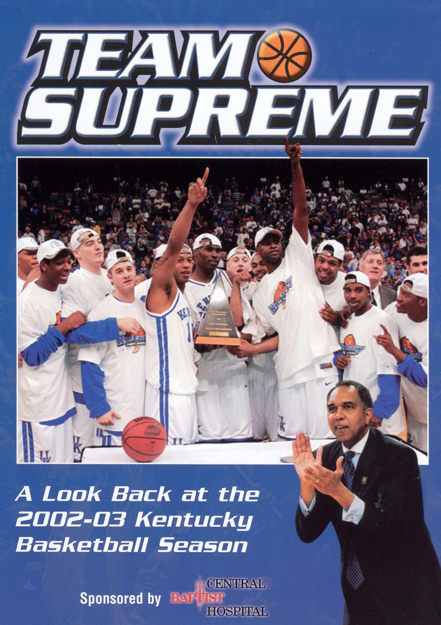 Team Supreme: A Look Back at the 2002-03 Kentucky Basketball Season