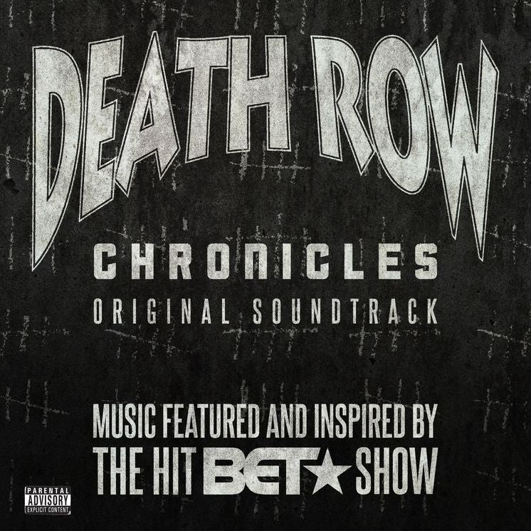 Death Row Chronicles [Original Tv Soundtrack]