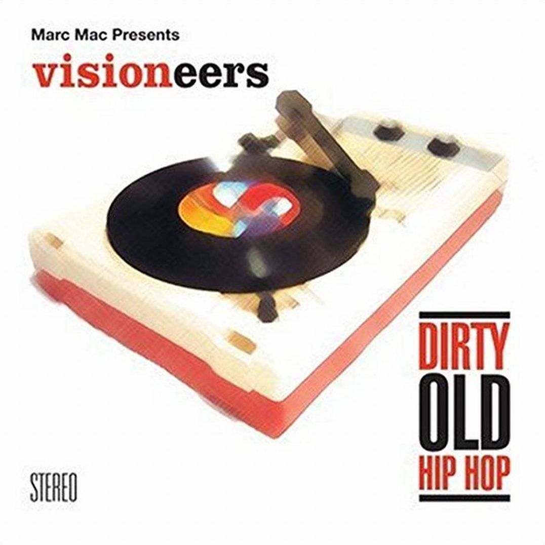 Marc Mac Presents Visioneers: Dirty Old Hip Hop [Orange Lp]