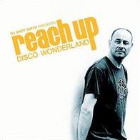 Dj Andy Smith Presents Reach Up: Disco Wonderland