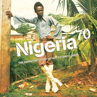 Nigeria 70: The Definitive Lp Edition