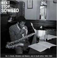 Next Stop... Soweto, Vol. 3