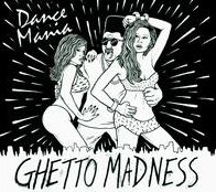 Dance Mania: Ghetto Madness