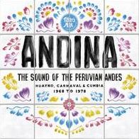 Andina: The Sounds Of The Peruvian Andes (Huayno, Carnavaland & Cumbia, 1968 - 1978)