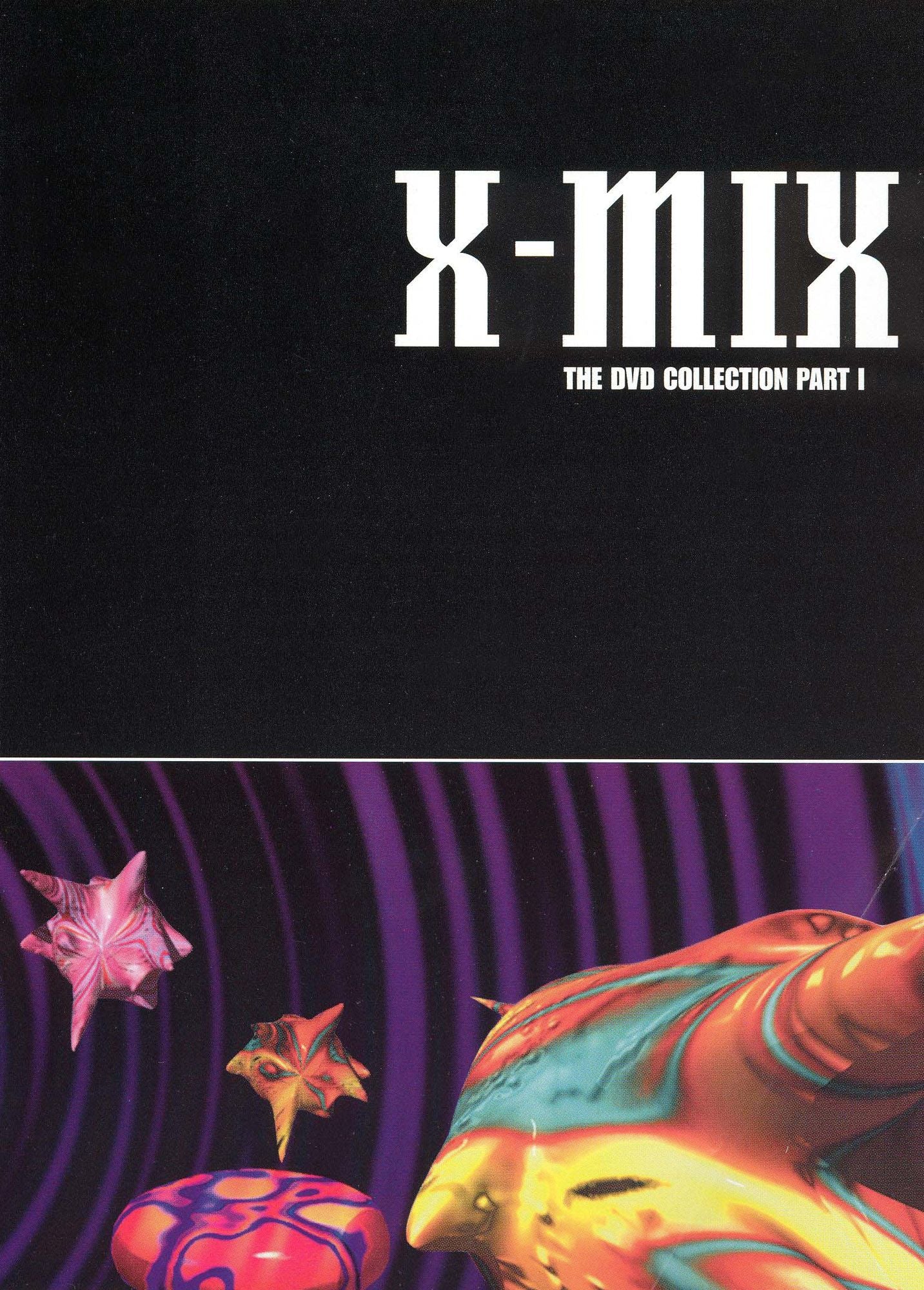 X-Mix: The DVD Collection, Part I