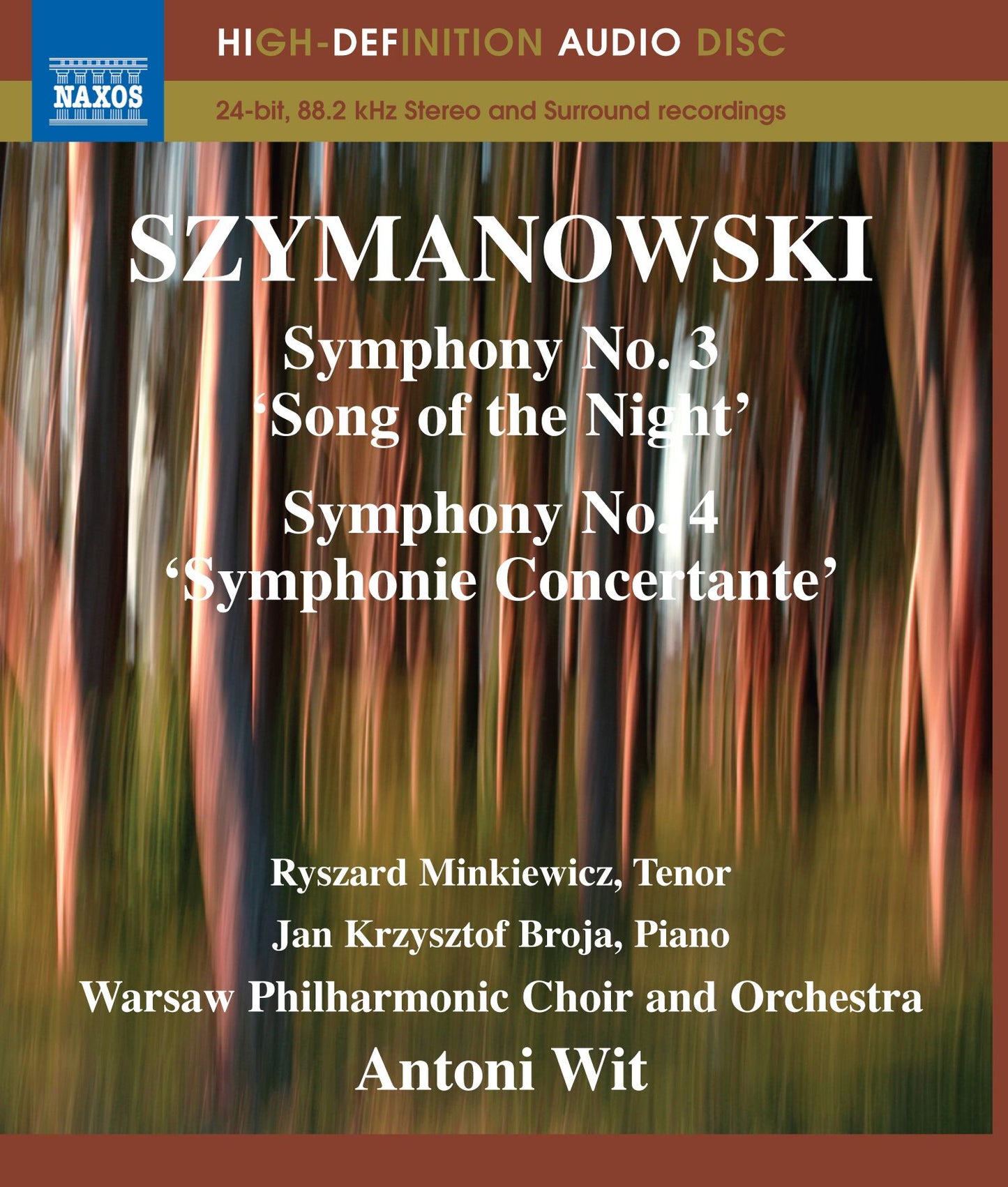 Warsaw Philharmonic Choir and Orchestra/Antoni Wit: Szymanowski - Symphonies 3 & 4 [Blu-ray]