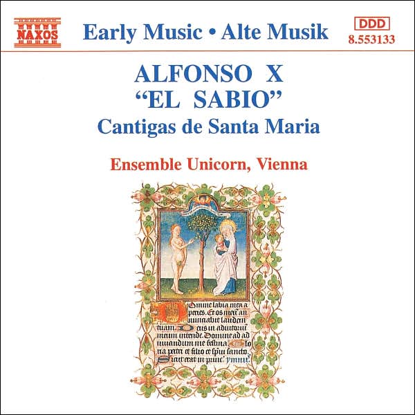 Alfonso X "El Sabio": Cantigas de Santa Maria