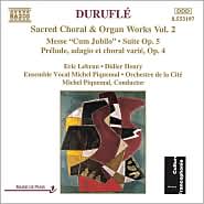 Durufl?: Sacred Choral & Organ Works, Vol. 2
