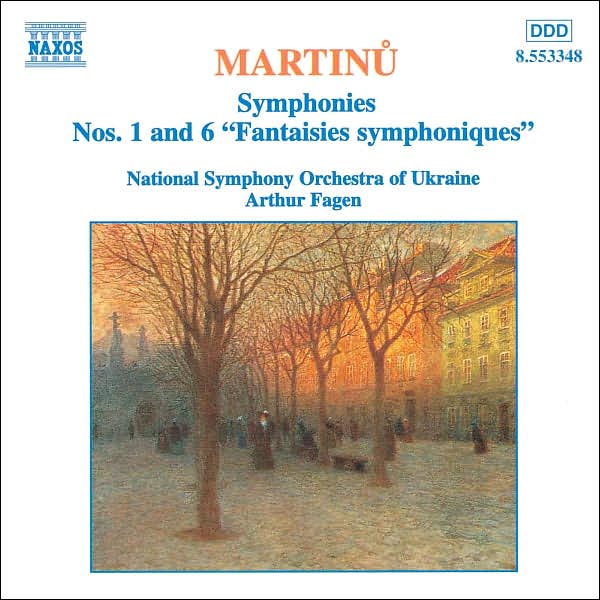 Martinu: Symphonies Nos. 1 & 6 ("Fantaisies symphoniques")