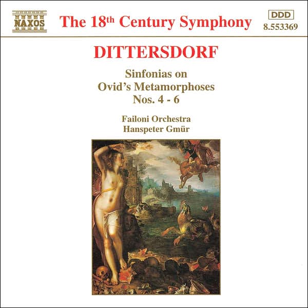 Carl Ditters von Dittersdorf: Sinfonias on Ovid's Metamorphoses Nos. 4 - 6
