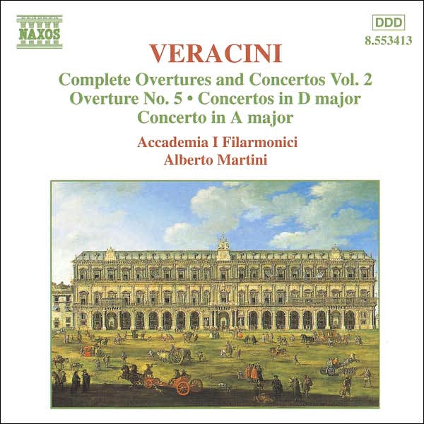 Veracini: Complete Overtures and Concertos, Vol.2