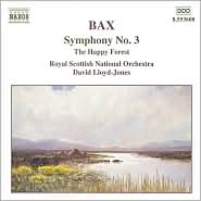 Bax: Symphony No. 3; The Happy Forest